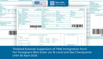 Таиланд приостанавливает подачу иммиграционной формы TM6 для прибывающих по суше и морю - Бизнес-новости Таиланда